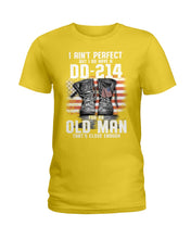 Load image into Gallery viewer, I Ain't Perfect But I Do Have A DD-214 For An Old Man Trending Ladies Tee
