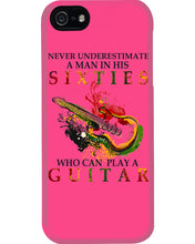 Load image into Gallery viewer, Never Underestimate A 60 Year Old Man Can Play A Guitar Phone case
