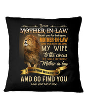 Load image into Gallery viewer, Son-In-Law Gift For Mother-In-Law Thanks For Being My Mother-In-Law Pillow Cover
