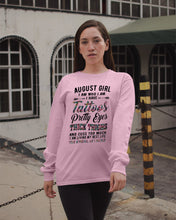 Load image into Gallery viewer, August Girl Has Tattoos Pretty Eyes Thick Thighs For Birthday Gift Unisex Long Sleeve
