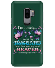 Load image into Gallery viewer, I'm Lonely I Miss My Husband Butterfly Gift For Lover Phone case
