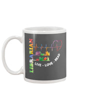 Load image into Gallery viewer, Librarian Live Love Read Special Custom Design Mug
