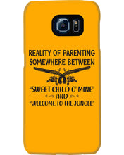Load image into Gallery viewer, Reality Of Parenting Somewhere Between Sweer Child O' Mine Phone case
