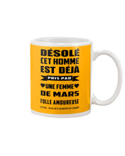 Load image into Gallery viewer, Désolé Cet Homme Est Déjà Pris Par Une Femme De Mars Birthday Gift Mug
