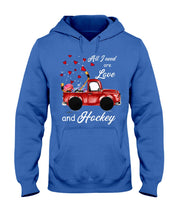 Load image into Gallery viewer, All I Need Are Love And Hockey Gift For Hockey Players Hoodie
