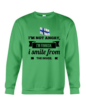 Load image into Gallery viewer, I'm Not Angry I'm Finnish I Smile From The Inside Trending Sweatshirt

