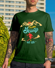 Load image into Gallery viewer, I'm Retired Skiing Is My Job Mountainous Terrain Guys Tee
