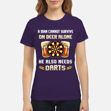 Load image into Gallery viewer, A Man Cannot Survive On Beer Alone He Also Needs Darts Trending Ladies Tee
