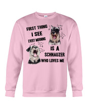 Load image into Gallery viewer, I See Every Morning Is A Schnauzer Who Loves Me Sweatshirt

