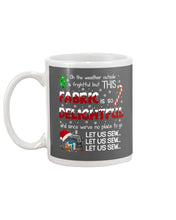 Load image into Gallery viewer, Weather Outside Frightful Sewing Let Us Sew Mug
