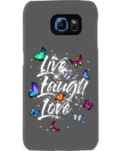 Load image into Gallery viewer, Butterfly Live Laugh Love Gift For Lover Phone case
