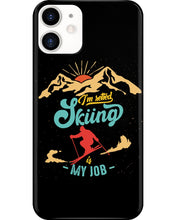 Load image into Gallery viewer, I'm Retired Skiing Is My Job Mountainous Terrain Phone case
