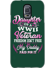 Load image into Gallery viewer, Daughter Of A Veteran Freedom Isn't Free Gift For Daughter Phone case
