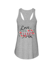 Load image into Gallery viewer, Love Is In The Hair Flower Gift For Women Ladies Flowy Tank
