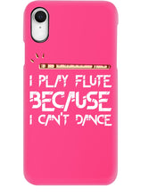 Load image into Gallery viewer, I Play Flute Because I Can't Dance Special Custom Design For Music Lovers Phone case

