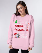 Load image into Gallery viewer, Weather Outside Frightful Sewing Let Us Sew Sweatshirt
