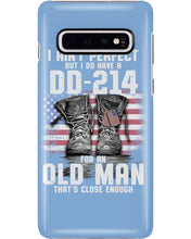 Load image into Gallery viewer, I Ain't Perfect But I Do Have A DD-214 For An Old Man Trending Phone case
