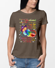 Load image into Gallery viewer, I Miss My Husband Every Day Love You Forever Trending Ladies Tee
