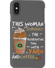 Load image into Gallery viewer, The Quarantine Time With Yarn And Coffee Gift For Women Phone case
