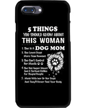 Load image into Gallery viewer, 5 Things You Should Know About This Woman Dog Mom Phone case
