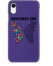 Load image into Gallery viewer, Birthday Gift For November Girl They Whispered To Her You Cannot Withstand The Storm Phone case
