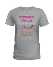 Load image into Gallery viewer, Birthday Gift For November Girl I'm Smarter Than You Think Ladies Tee

