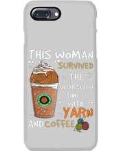 Load image into Gallery viewer, The Quarantine Time With Yarn And Coffee Gift For Women Phone case
