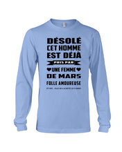 Load image into Gallery viewer, Désolé Cet Homme Est Déjà Pris Par Une Femme De Mars Birthday Gift Unisex Long Sleeve
