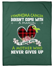 Load image into Gallery viewer, Lymphoma Cancer Doesn't Come With A Manual Fleece Blanket
