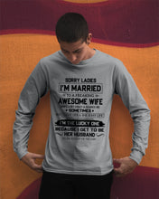 Load image into Gallery viewer, I'm The Lucky One Because I Get To Be Her Husband Gift For Husband Unisex Long Sleeve
