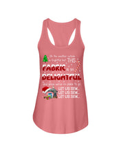 Load image into Gallery viewer, Weather Outside Frightful Sewing Let Us Sew Ladies Flowy Tank
