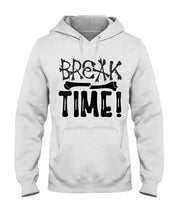 Load image into Gallery viewer, Break Bone Time White Background Gift For Women Hoodie
