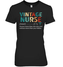 Load image into Gallery viewer, Vintage Nurse Knows More Than She Says And Notices More Than You Realize Ladies Tee
