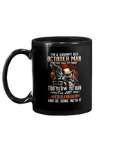 Load image into Gallery viewer, October Grumpy Old Man Will Shoot You For Birthday Gift Mug
