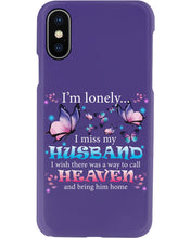 Load image into Gallery viewer, I'm Lonely I Miss My Husband Butterfly Gift For Lover Phone case
