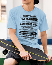 Load image into Gallery viewer, I'm The Lucky One Because I Get To Be Her Husband Gift For Husband Guys Tee
