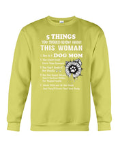 Load image into Gallery viewer, 5 Things You Should Know About This Woman Dog Mom Sweatshirt
