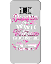 Load image into Gallery viewer, Daughter Of A Veteran Freedom Isn't Free Gift For Daughter Phone case
