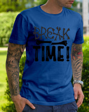 Load image into Gallery viewer, Break Bone Time White Background Gift For Women Guys Tee
