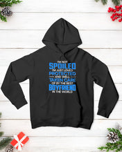 Load image into Gallery viewer, I'm Just Loved Protected And Well Taken Care Of By The Best Boyfriend Hoodie

