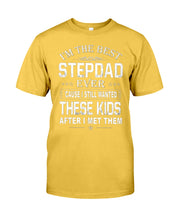 Load image into Gallery viewer, I'm The Best Stepdad Gift For Family Guys Tee
