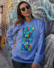 Load image into Gallery viewer, Lovely Phone Case In A World Where You Can Be Anything Be Kind Sweatshirt
