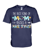 Load image into Gallery viewer, The Best Kind Of Mom Raises A  Hair Stylist  Unique Custom Design Guys V-Neck
