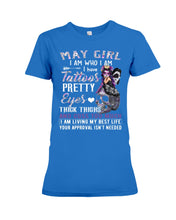 Load image into Gallery viewer, May Girl Has Tattoos Pretty Eyes Thick Thighs For Birthday Gift Ladies Tee
