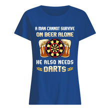 Load image into Gallery viewer, A Man Cannot Survive On Beer Alone He Also Needs Darts Trending Ladies Tee
