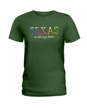 Load image into Gallery viewer, Texas Is Always Here Meaningful Gift For Men Ladies Tee
