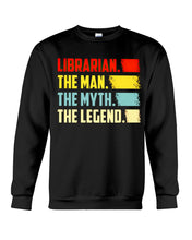 Load image into Gallery viewer, Vintage Funny Librarian The Man The Myth The Legend Gift For Friends Sweatshirt
