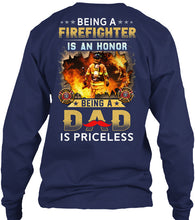 Load image into Gallery viewer, Gift For Firefighter Being A Dad Is Priceless Unisex Long Sleeve
