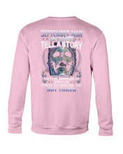 Load image into Gallery viewer, September Man My Scars Tell A Story They Are Reminders Of When Life Sweatshirt
