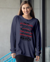 Load image into Gallery viewer, This Girl Has Fought A Thousand This Girl Was Born In March Unisex Long Sleeve
